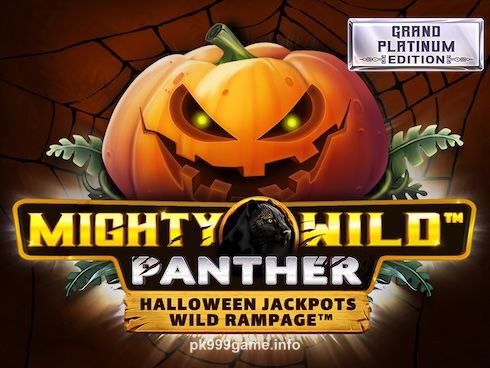 pk999 Mighty Wild Panther Halloween Jackpots